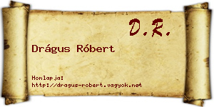Drágus Róbert névjegykártya